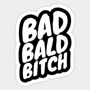 Bad Bald Bitch Sticker